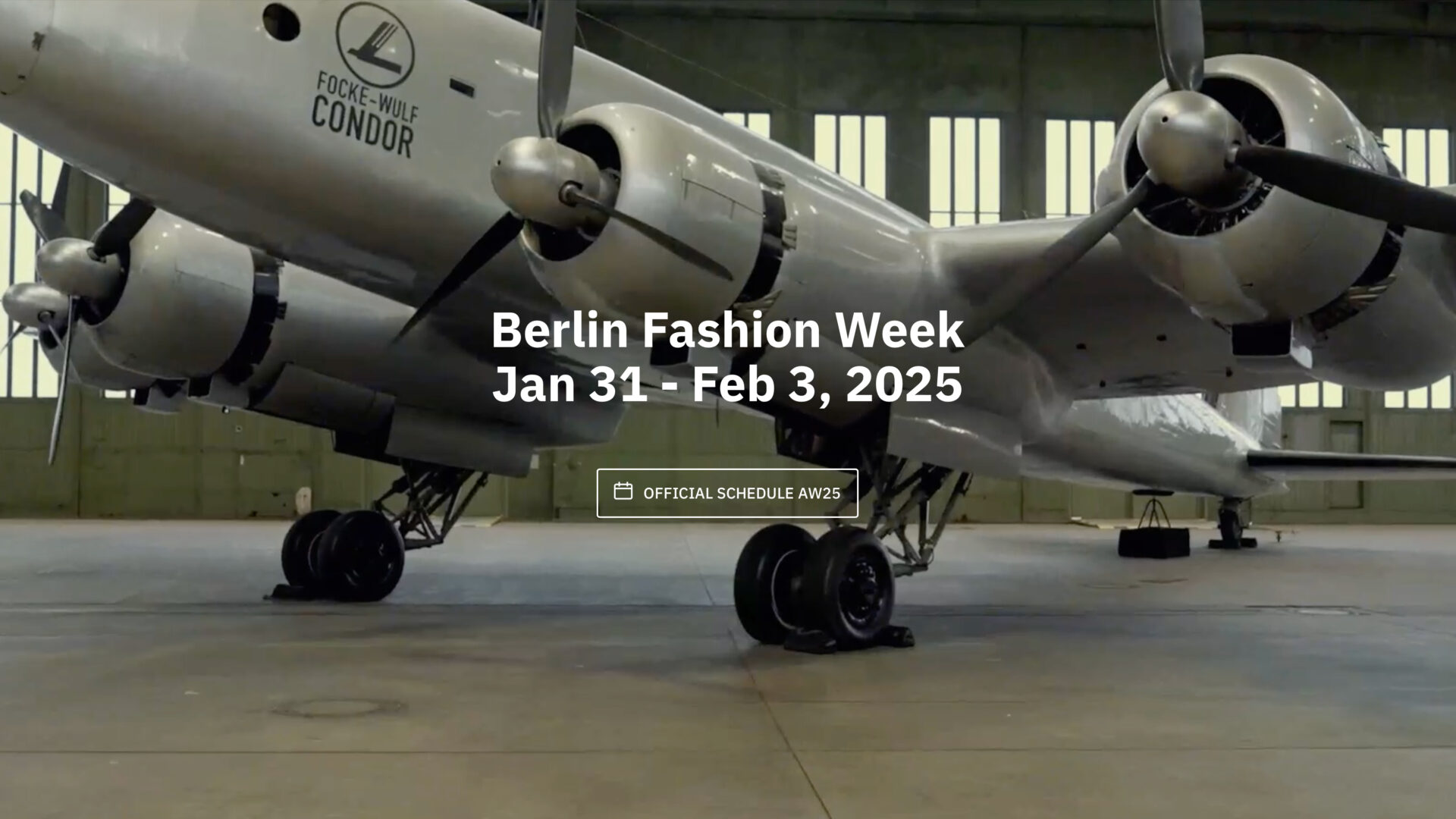 Berlin Fashion Week. Jan 31 – Feb 3, 2025. OFFICIAL SCHEDULE AW25